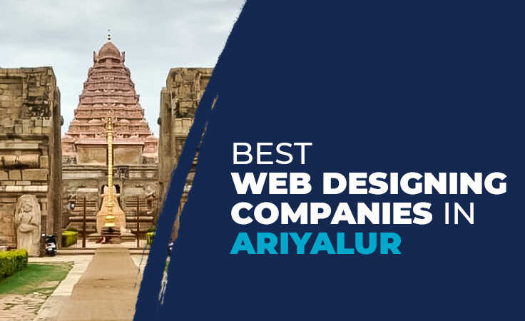The Top 5 Web Designing Companies in Ariyalur