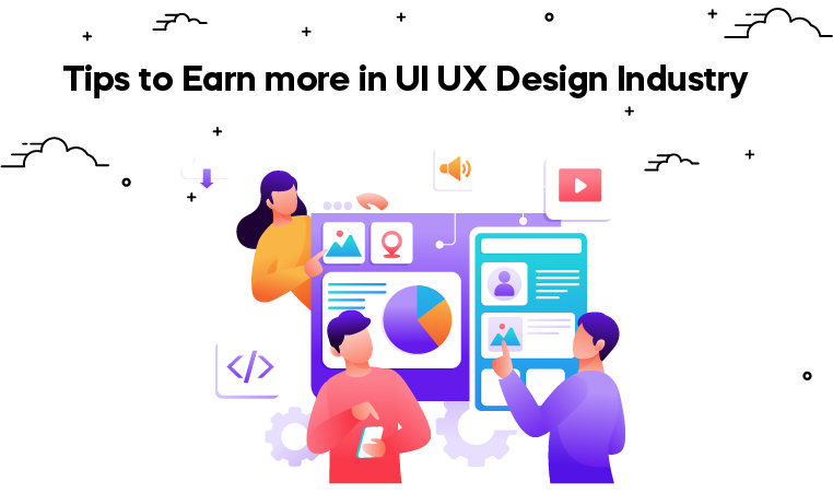 Tips to Earn More in UI UX Design Industry